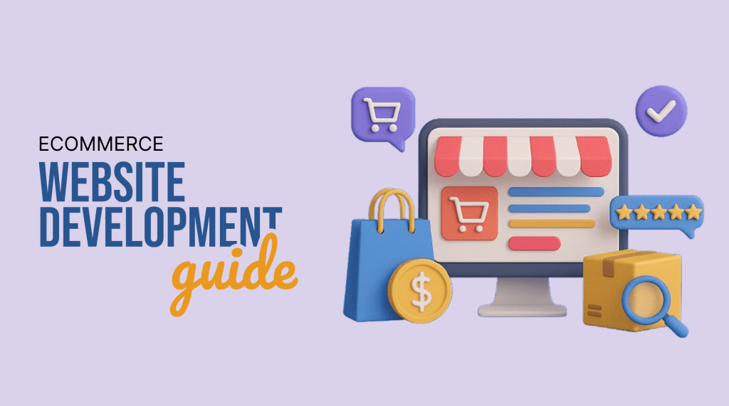 Ecommerce Website Development: A Complete Guide for Businesses-CodeNeptune