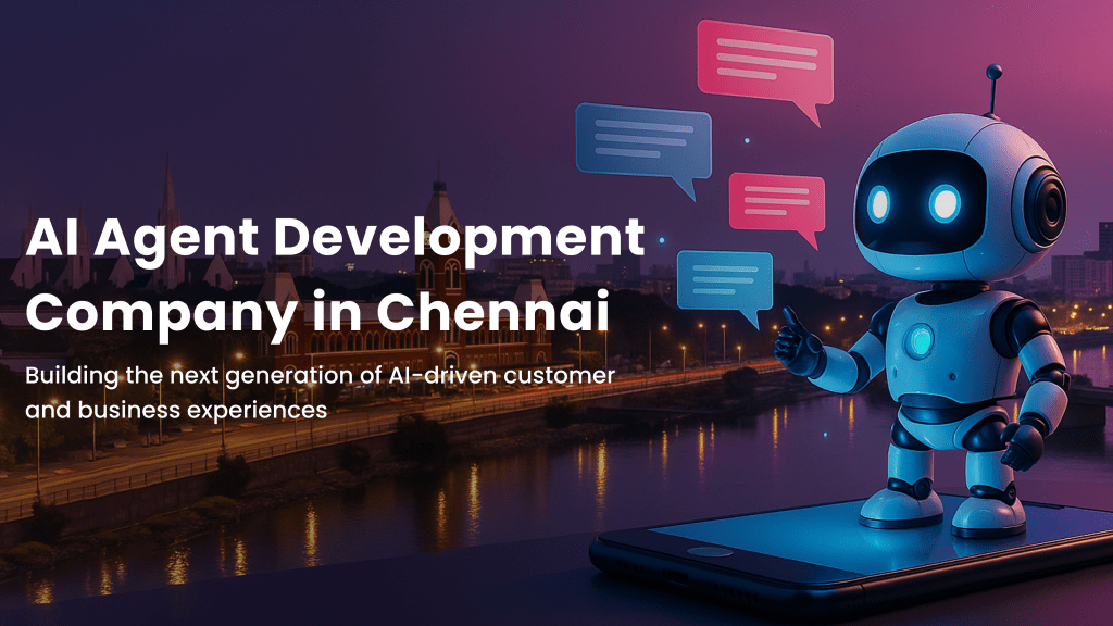 AI agent development company in Chennai
