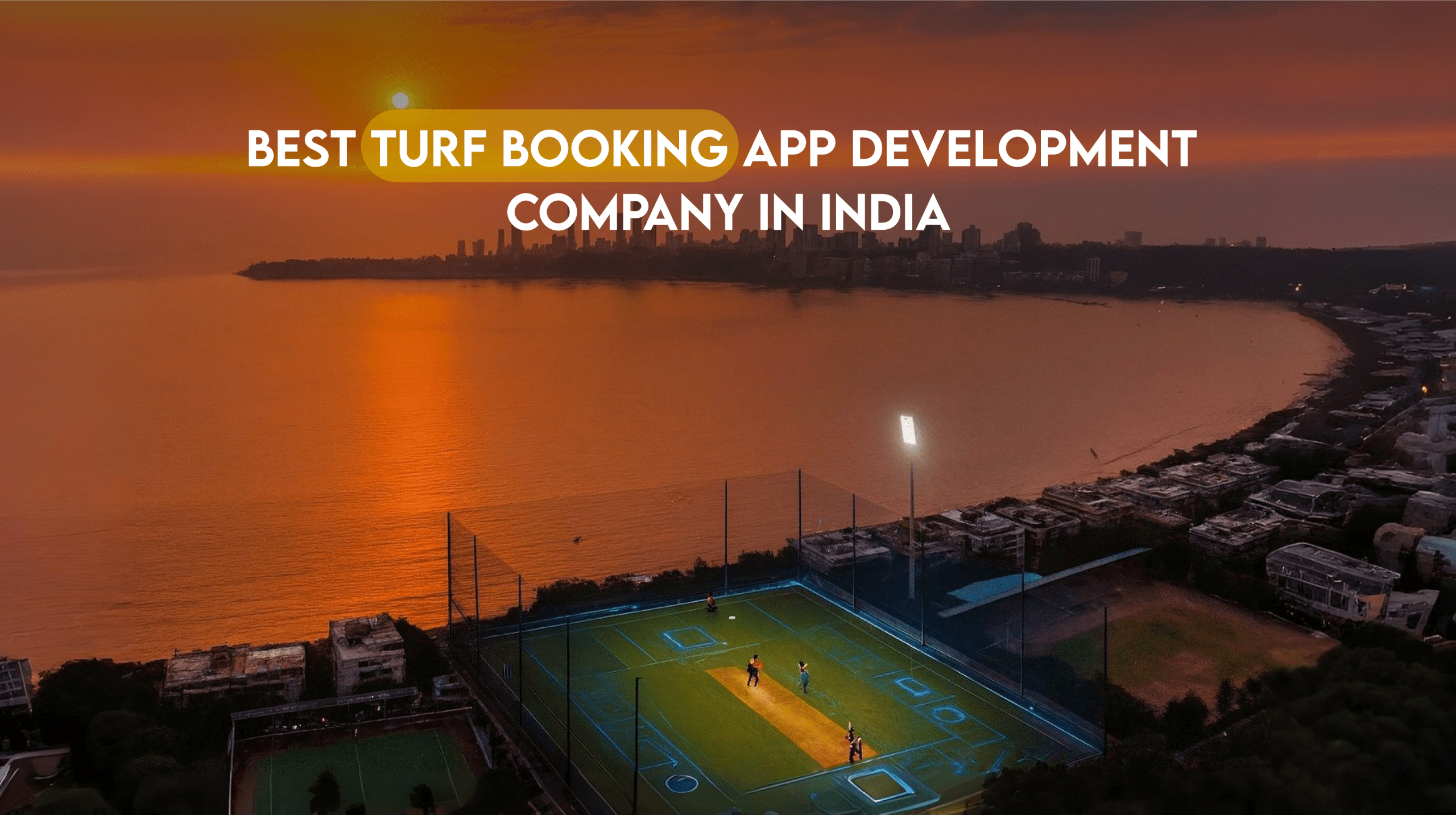Best Turf Booking App Development Company in India