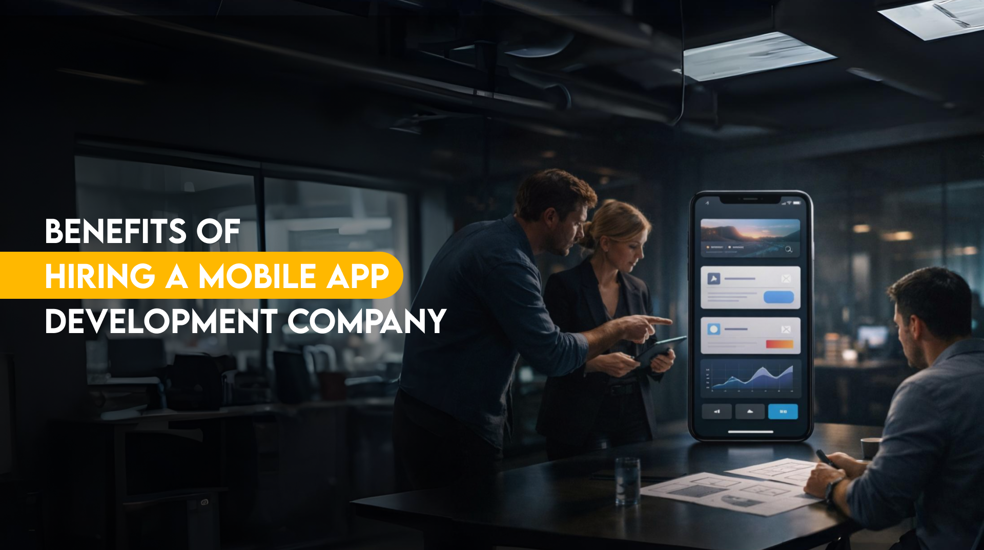 Benefits of hiring a mobile app development company