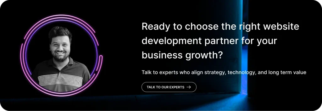 Ready to choose the right website development partner for your business growth?