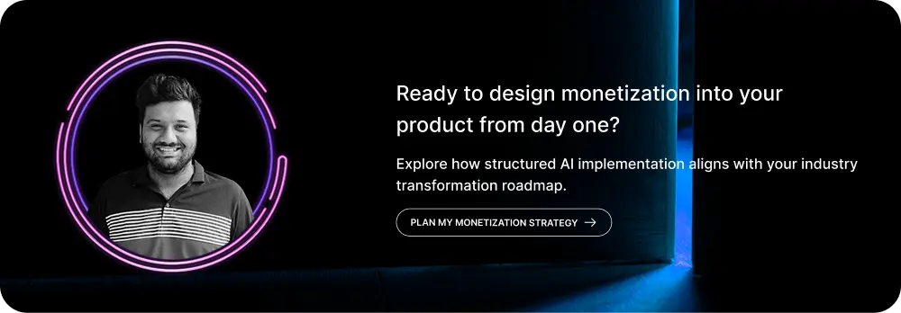  Ready to design monetization into your product from day one?