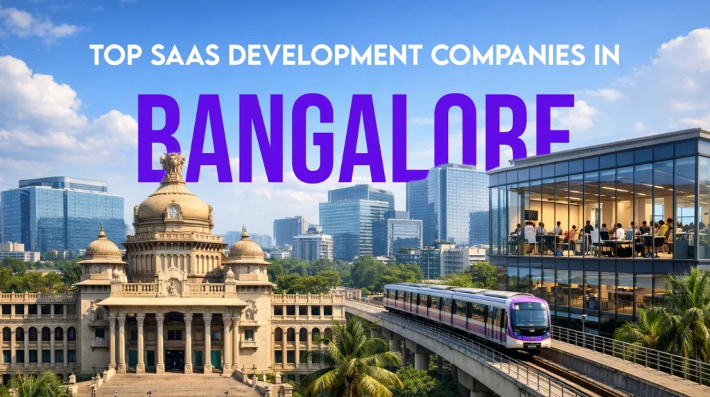 Top SaaS Development Companies in Bangalore