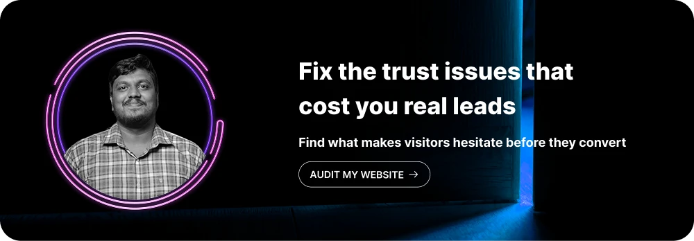 Fix the trust issues that cost you real leads