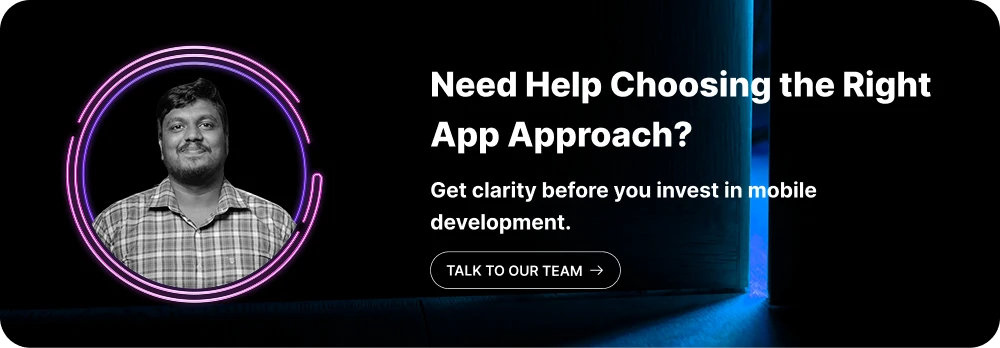 Need Help Choosing the Right App Approach?