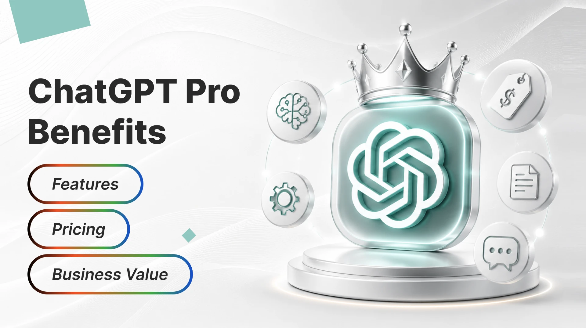 ChatGPT Pro Benefits: Features, Pricing, and Business Value