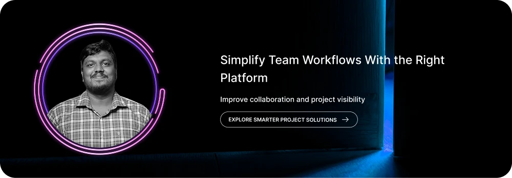 Simplify Team Workflows With the Right Platform