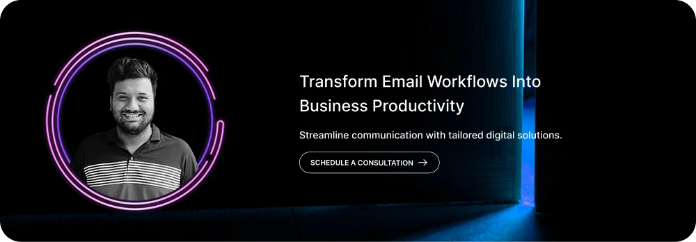 Transform Email Workflows Into Business Productivity