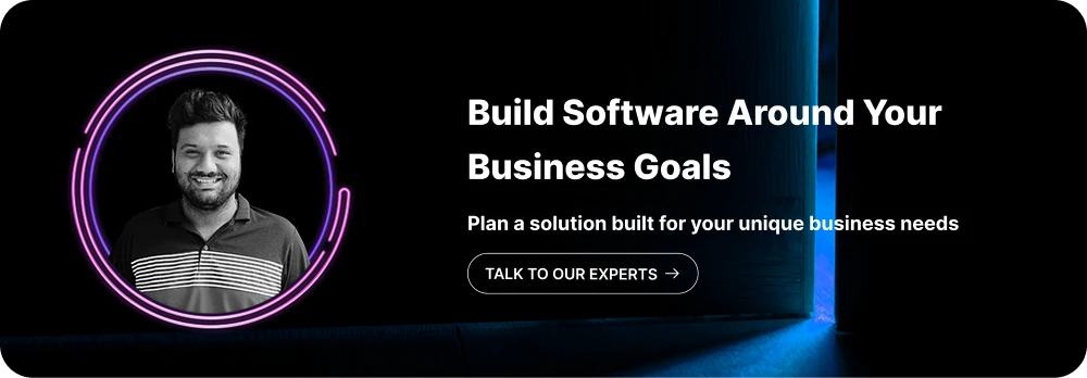 Build Software Around Your Business Goals