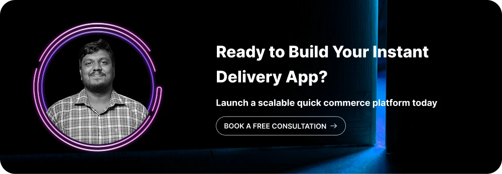 Ready to Build Your Instant Delivery App?